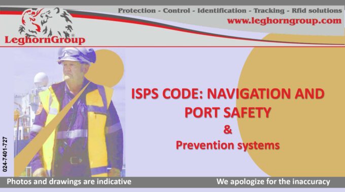 ISPS CODE - NAVIGATION AND PORT SAFETY